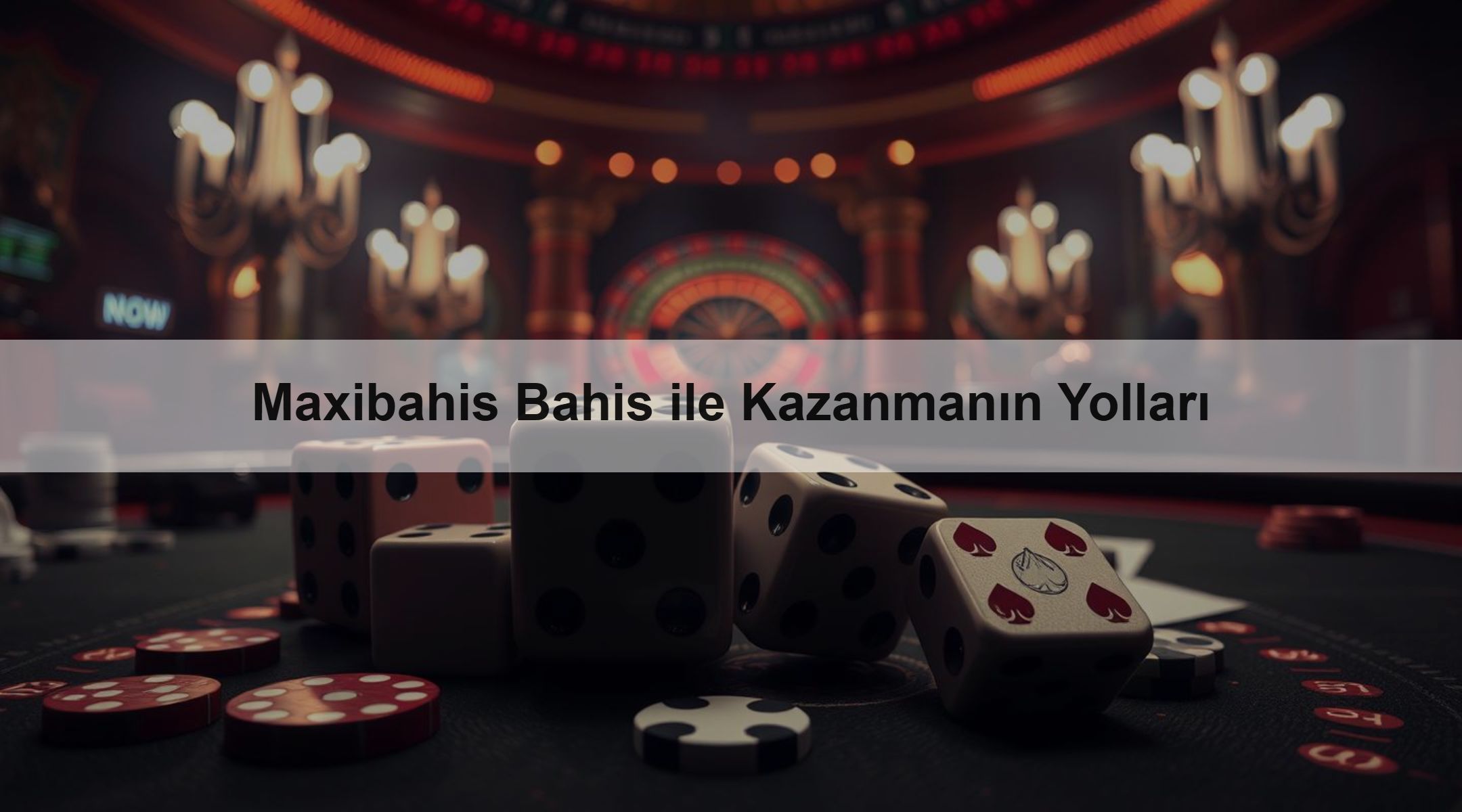 Maxibahis Bahis ile Kazanmanın Yolları