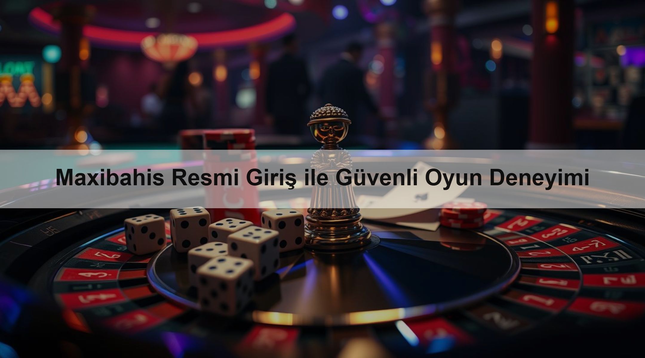Maxibahis Resmi Giriş ile Güvenli Oyun Deneyimi